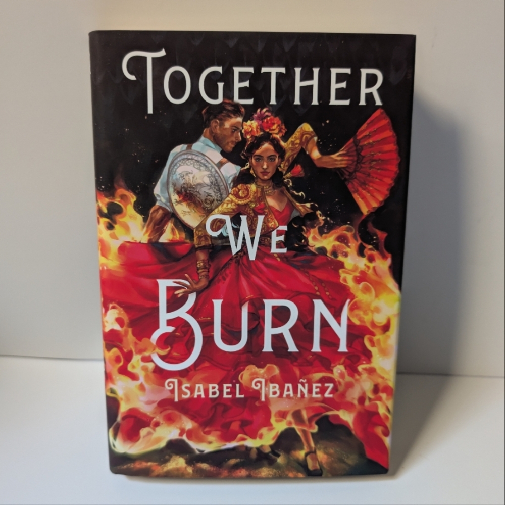 'Together We Burn' Book . Owlcrate Edition